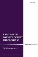 Karl Barth : post-Holocaust theologian? /