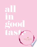 Kate Spade New York : all in good taste.