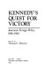 Kennedy's quest for victory : American foreign policy, 1961- 1963 /