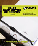 Killer cover letters and resumes.