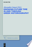 Knowing Future Time In and Through Greek Historiography /