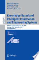 Knowledge-based and intelligent information and engineering systems : 13th International Conference, KES 2009, Santiago, Chile, September 28-30, 2009 : proceedings.
