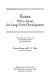 Korea : policy issues for long-term development : the report of a mission sent to the Republic of Korea by the World Bank / Parvez Hasan and D.C. Rao, coordinating authors.