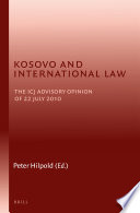 Kosovo and international law the ICJ advisory opinion of 22 July 2010 /