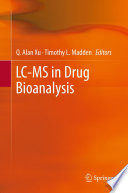 LC-MS in drug bioanalysis /