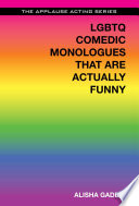 LGBTQ comedic monologues that are actually funny /