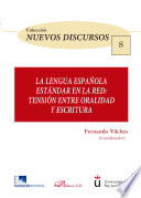 La lengua espanola estandar en la red : tension entre oralidad y escritura /