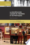 La muséologie, champ de théories et de pratiques /