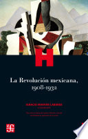 La revolucion mexicana, 1908-1932 /
