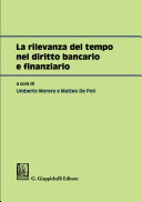 La rilevanza del tempo nel diritto bancario e finanziario /