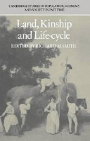 Land, kinship, and life-cycle / edited by Richard M. Smith.