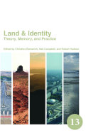 Land & identity : theory, memory, and practice /
