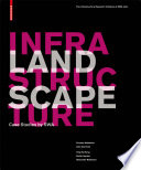 Landscape Infrastructure : Case Studies by SWA.