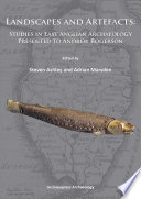 Landscapes and artefacts : studies in East Anglian archaeology presented to Andrew Rogerson /