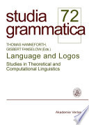 Language and logos : studies in theoretical and computational linguistics / Thomas Hanneforth, Gisbert Fanselow (editors).