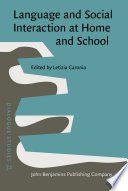 Language and social interaction at home and school / edited by Letizia Caronia.