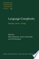 Language complexity : typology, contact, change /