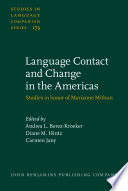 Language contact and change in the Americas : studies in honor of Marianne Mithun /