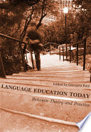 Language education today : between theory and practice / edited by Georgeta Rață.