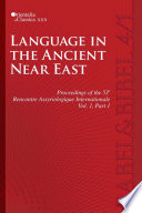Language in the ancient Near East. proceedings 53e Rencontre assyriologique internationale, Moscow and St. Petersburg July 2007 /