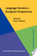 Language variation--European perspectives : selected papers from the Third International Conference on Language Variation in Europe (ICLaVE 3), Amsterdam, June 2005 /