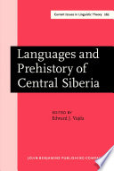 Languages and prehistory of central Siberia /