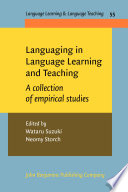 Languaging in language learning and teaching : a collection of empirical studies /