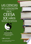 Las ciencias de la educacion en el CEESA : XX anos / Francisco Benitez Cardenas, Jose Roberto Capo Perez (compiladores).