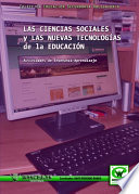 Las ciencias sociales y las nuevas tecnologias de la educacion : actividades de ensenanza-aprendizaje /