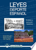 Las leyes del deporte espanol : analisis y evolucion historica /