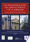 Las transformaciones del servicio publico y de la soberania : tres retos constitucionales en la frontera sur europea /