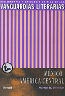 Las vanguardias literarias en Mexico y la America Central / edited by Merlin H. Forster.