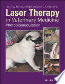 Laser therapy in veterinary medicine : photobiomodulation / edited by Ronald J. Riegel, John C. Godbold, Jr.