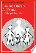 Law and ethics of A.I.D. and embryo transfer