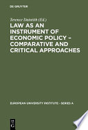 Law as an instrument of economic policy : comparative and critical approaches /