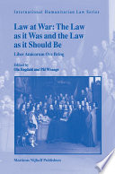 Law at war : the law as it was and the law as it should be / edited by Ola Engdahl, Pål Wrange.