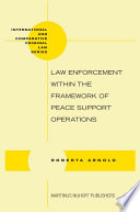 Law enforcement within the framework of peace support operations /