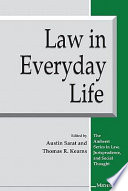 Law in everyday life / edited by Austin Sarat and Thomas R. Kearns.