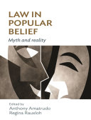 Law in popular belief : myth and reality /
