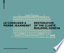 Le Corbusier & Pierre Jeanneret - Restoration of the Clarte Building, Geneva /