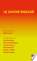Le savoir engage / sous la direction de Michel Dorais ; en collaboration avec Rachida Azdouz [and five others].