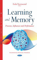 Learning and memory : processes, influences and performance /
