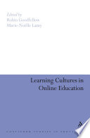 Learning cultures in online education /