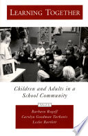 Learning together : children and adults in a school community /