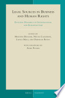 Legal sources in business and human rights : evolving dynamics in international and European law /