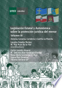 Legislacion estatal y autonomica sobre la proteccion juridica del menor.