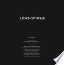 Lens of war : exploring iconic photographs of the Civil War / edited by J. Matthew Gallman and Gary W. Gallagher ; contributors Stephen Berry [and twenty four others].