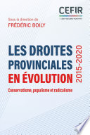 Les droites provinciales en evolution (2015-2020) Conservatisme, populisme et radicalisme.