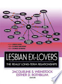 Lesbian ex-lovers : the really long-term relationships /