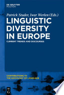 Linguistic diversity in Europe current trends and discourses /